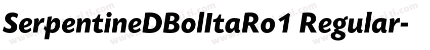 SerpentineDBolItaRo1 Regular字体转换